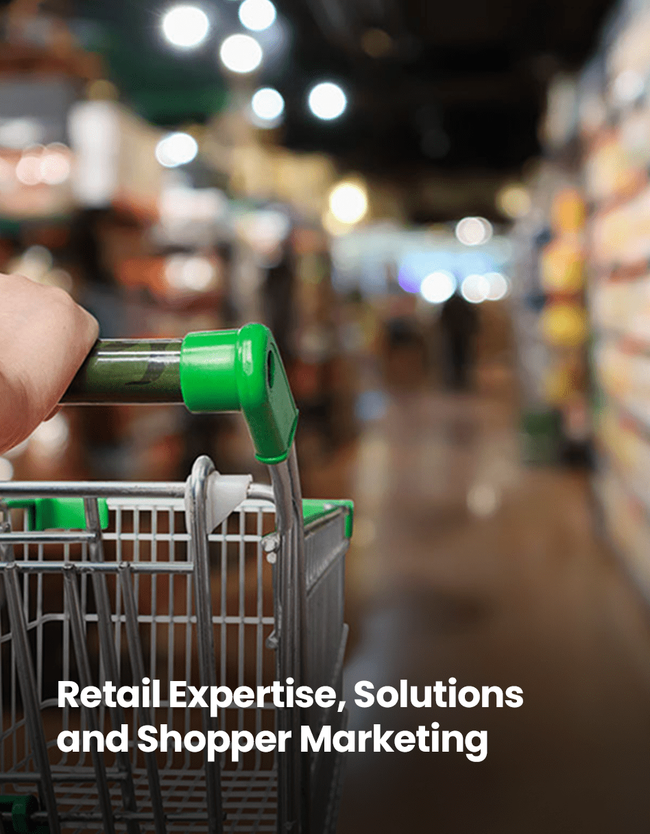 Retail Expertise, Solutions and Shopper Marketing