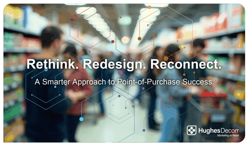 A Smarter Approach to Point-Of-Purchase Success.